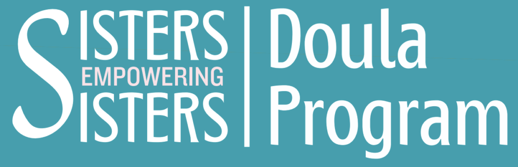 Sisters Empowering Sisters, Doula Program